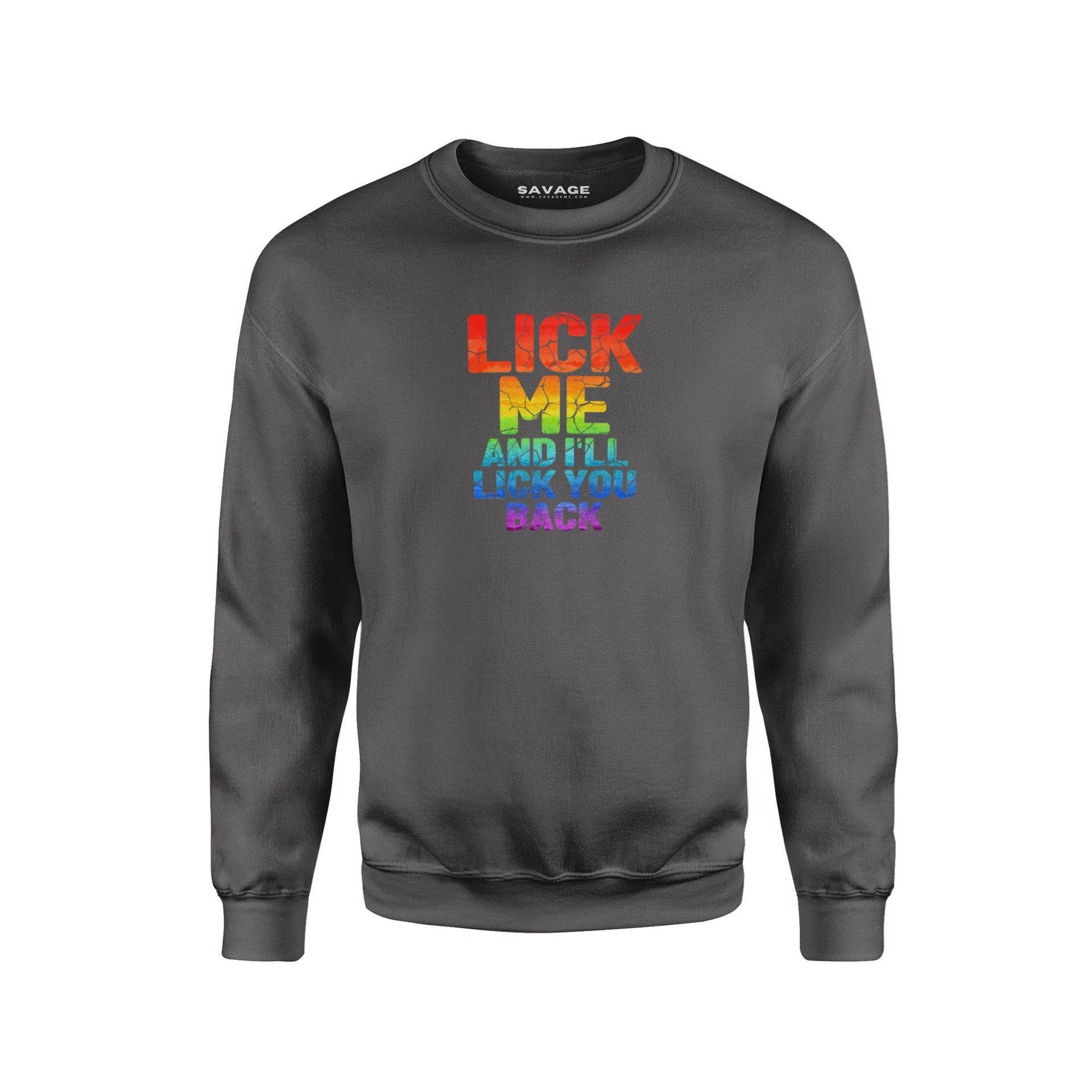 Lick Me Back And I'll Lick You Back V4 - Unisex Sweatshirt - Chad's Closet