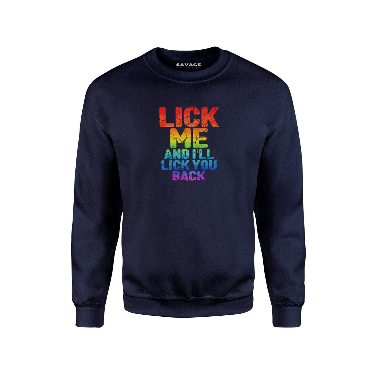 Lick Me Back And I'll Lick You Back V4 - Unisex Sweatshirt - Chad's Closet