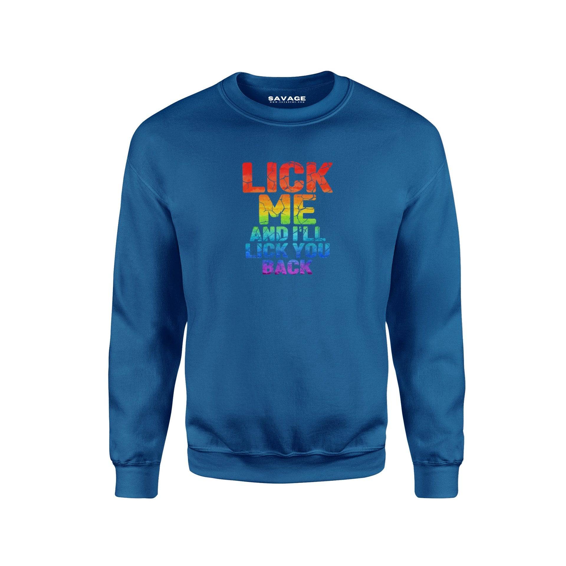 Lick Me Back And I'll Lick You Back V4 - Unisex Sweatshirt - Chad's Closet